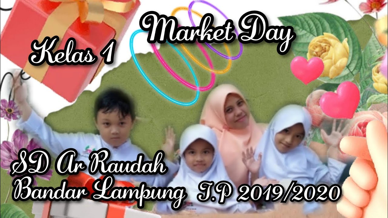 Market Day Kelas 1 SD Ar Raudah TP. 2019/2020