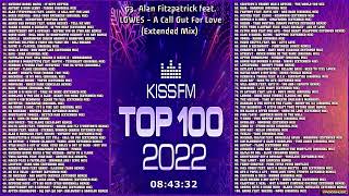 ✮ Radio Kiss Fm  Top 100 The Best Tracks Of 2022 ✮