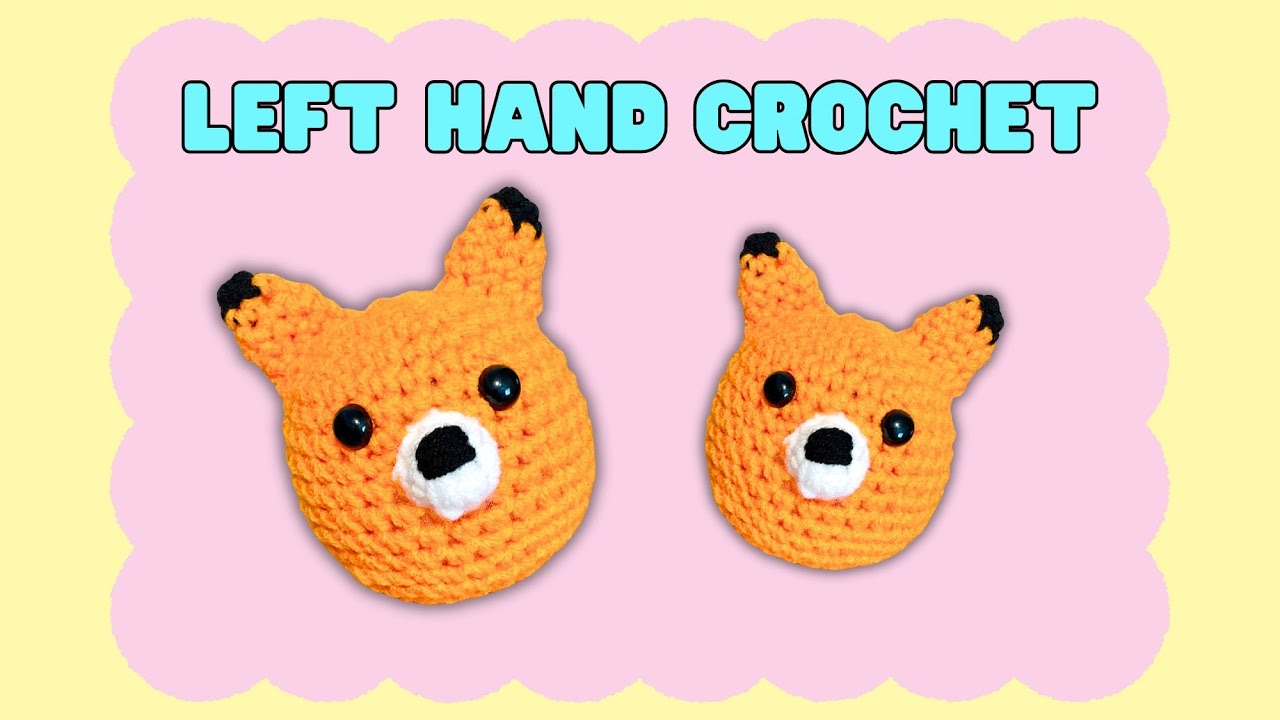 Hand Fox Letf Left Hand Crochet Tutorial: Fox Part 2 (For Complete Beginners!) - YouTube