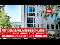 Mit dem Baulandbeschluss Genossenschaften fördern