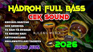 Download Lagu HADROH FULL BASS TERBARU 2026 CEK SOUND NJLENG MEDIA MP3