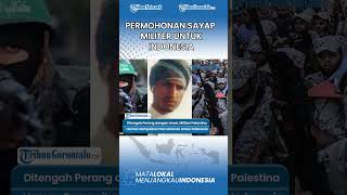Ditengah Perang dengan Israel, Militan Palestina Hamas Sampaikan Permohonan Untuk Indonesia