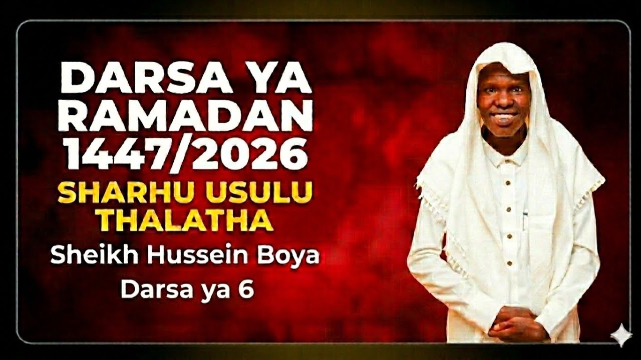 SHARHU USULU THALATHA | DARSA YA RAMADHAN DARSA YA 6 | SHEIKH HUSSEIN BOYA YUSSUF #BoyaOnlineTV