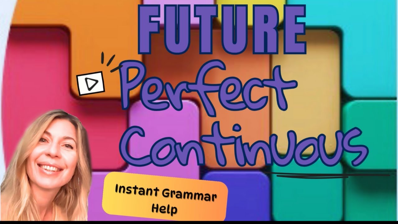 Learn Future Perfect Continuous with ease! ⏳ Learn It Fast & Fun! 😊 ...