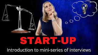 Start-up mini-series introduction: what is about?