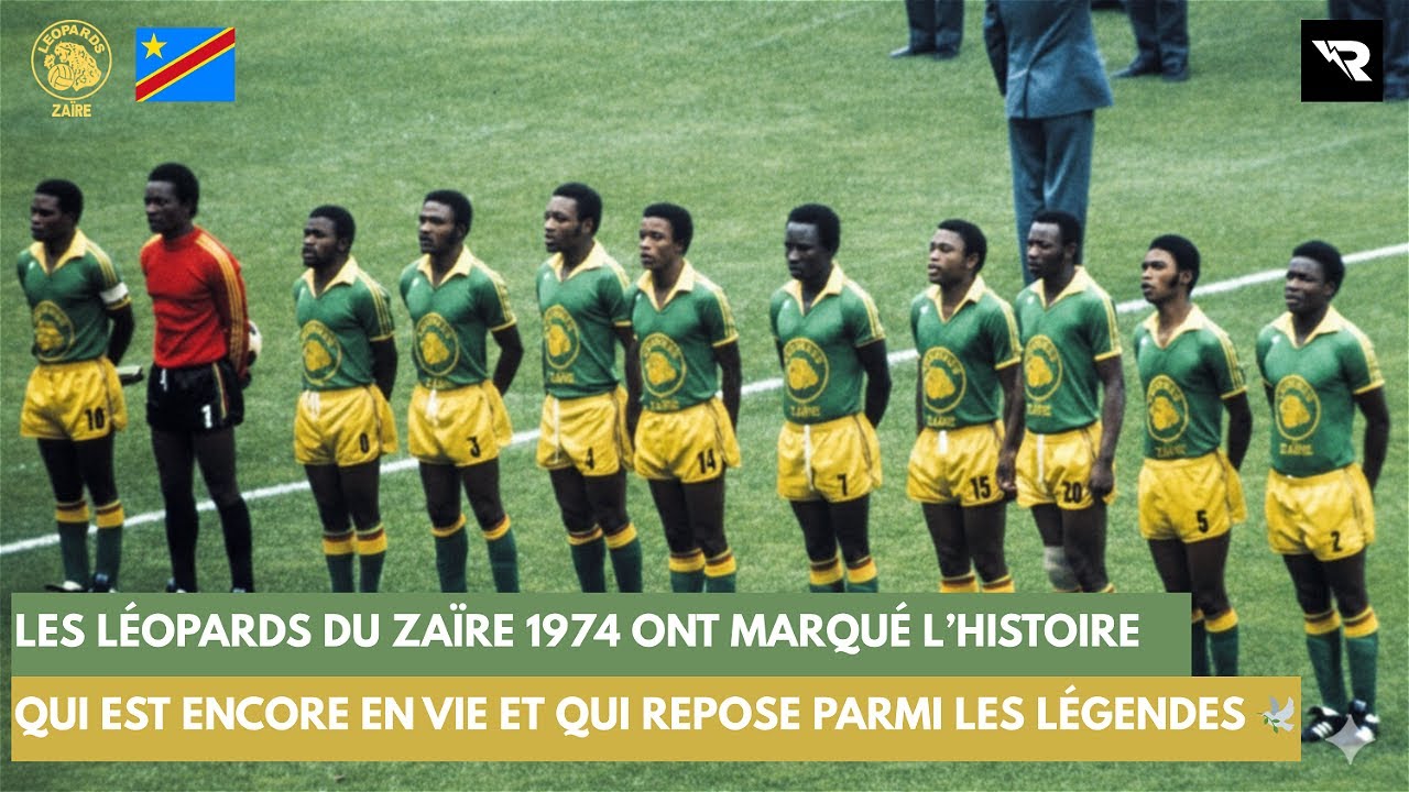 Ces joueurs congolais ont marqué l’histoire | Zaïre 1974