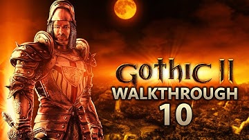 Gothic 2 Night of the Raven Walkthrough Part 10 (All Side Quests, All Factions, 1440p60)
