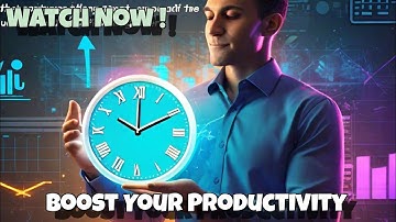 Boost Your Productivity: Time Management Tips for Success | Achieve More in Less Time!