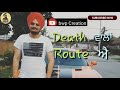 Death Route💥 Sidhoo Moose Wala💥 Whatsapp 💓Status💓 💥bwp Creation Whatsapp Status Video Download Free