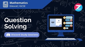 Edexcel IGCSE Mathematics | Winter 2023 | Discord Study Session - ZNotes