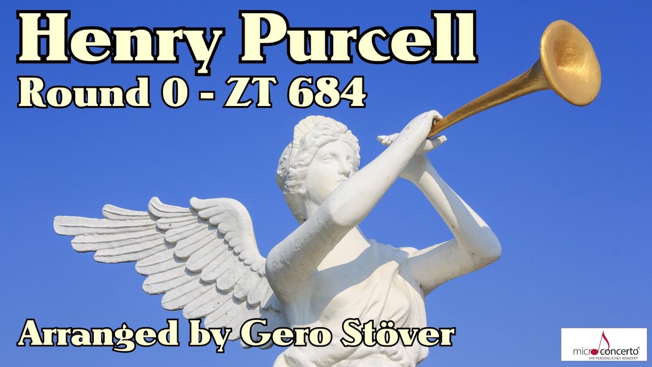 Henry Purcell - Round O - ZT 684 - Orchestrated Version - YouTube