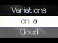 Variations on a cloud  miracle musical cover