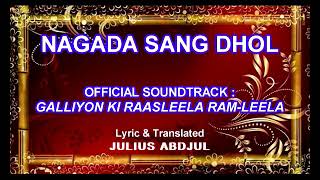 Nagada Sang Dhol - Ost. Galliyon Ki Raasleela Ram-Leela | Lirik & Terjemahan Indonesia