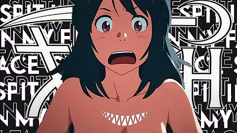 ThxSoMch - SPIT IN MY FACE! [Lyrics x AMV]