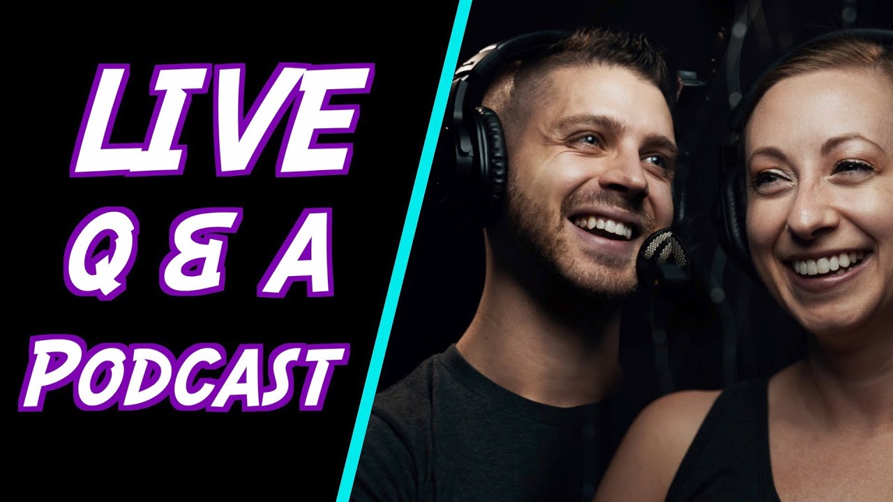 EP.42 LIVE Podcast Q&A Toughest Decision We've Ever Made, How To Embrace Failure & More