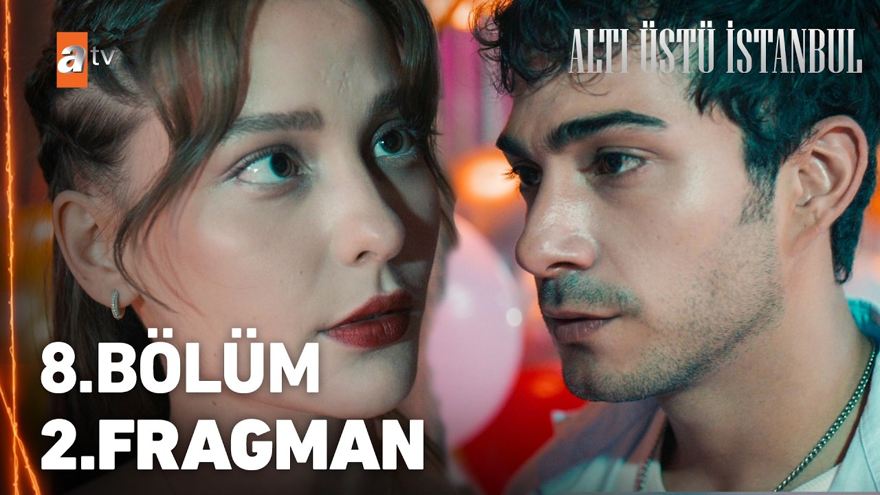 Altı Üstü İstanbul — Altı Üstü İstanbul 8. Bölüm 2. Fragman