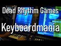 Dead Rhythm Games Keyboardmania