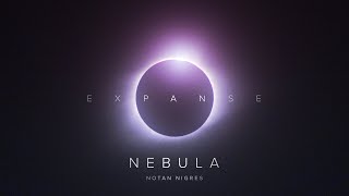 Notan Nigres - Nebula | Expanse LP (Audio)