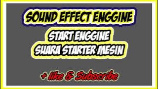 SUARA START ENGINE & STOP ENGINE - STARTER MESIN - SUARA MOBIL TRUK - SOUND ENGINE - SIMULASI