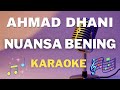 Nuansa Bening - Ahmad Dhani | Keenan Nasution - Karaoke tanpa vocal