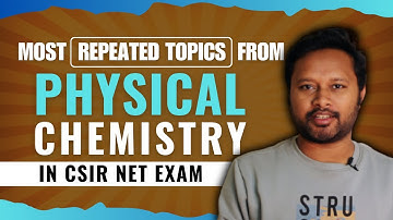 Most Repeated Topics from Physical Chemistry | CSIR NET Exam | All 