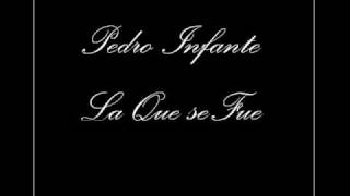 Pedro Infante - La Que Se Fue chords