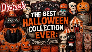 🎃 THE BEST HALLOWEEN COLLECTION EVER! | Michael’s Vintage Spirits 2026 👻