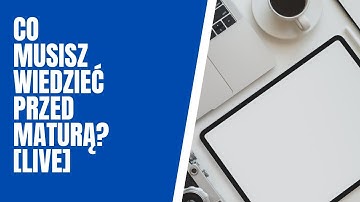 CO MUSISZ WIDZIEĆ PRZED PRZYSTĄPIENIEM DO MATURY Z INFORMATYKI?