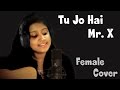 Tu Jo Hai - Female Version | Mr. X | Guitar Cover Unplugged