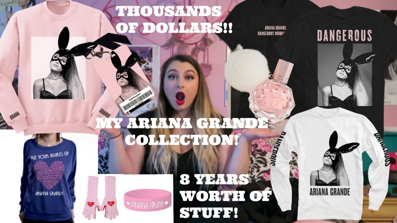 MY ENTIRE ARIANA GRANDE COLLECTION! THOUSANDS OF DOLLARS!
