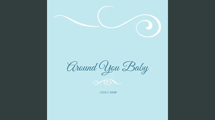 Around You Baby