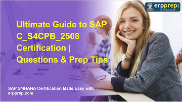 Ultimate Guide to SAP C_S4CPB_2508 Certification | Questions & Prep Tips