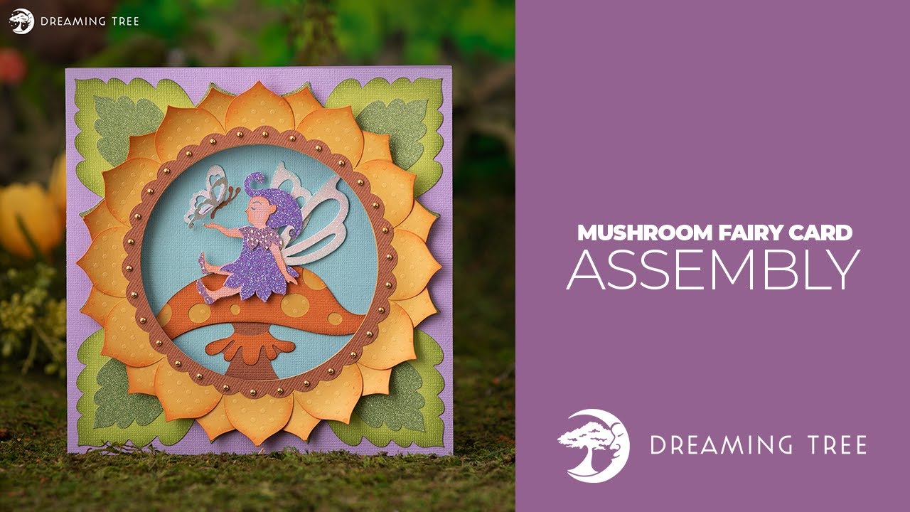 SVG File - Mushroom Fairy Card - Assembly Tutorial (For Cricut, Silhouette, and ScanNCut)