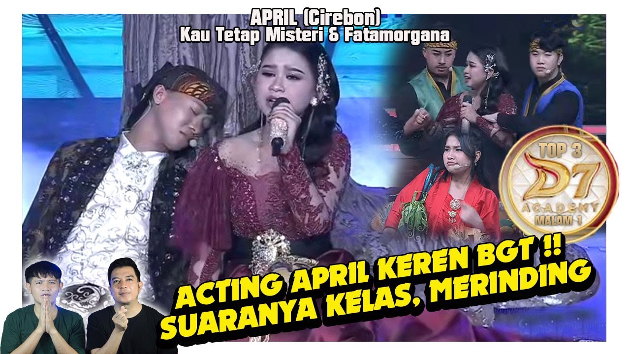 Akting natural, suara menggelegar April (Cirebon) Kau Tetap Misteri & Fatamorgana