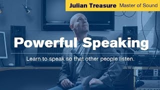 Powerful Speaking | Julian Treasure Master of Sound online training