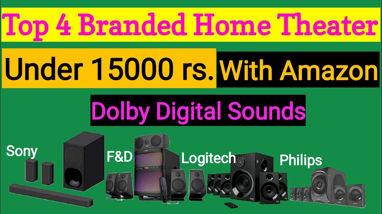 Top 4 branded home theater under 15000rs.with Amazon best deals YouTube