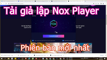 Cách tải Nox Player trên Máy tính, Laptop, Tải giả lập BigNox mới nhất 2024 2024