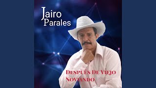 Video thumbnail of "Jairo Paralez - Vengo de Trabajar Llano"