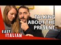 Talking about the present in Italian | Super Easy Italian 6