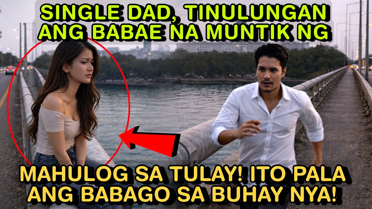 SINGLE DAD, TINULUNGAN ANG BABAE NA MUNTIK NG MAHULOG SA TULAY! ITO PALA ANG BABAGI SA BUHAY NYA!