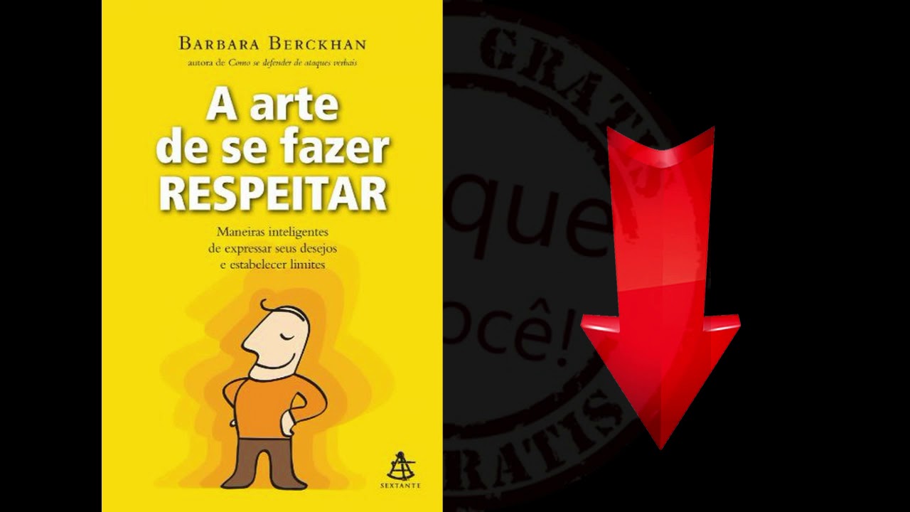 11 - A Arte de se Fazer Respeitar Barbara Berckhan - YouTube