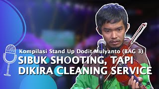 Kompilasi Stand Up Dodit Mulyanto: Sibuk Shooting Hingga Dikira Cleaning Service - SUCI 3