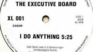 The Executive Board - I Do Anything