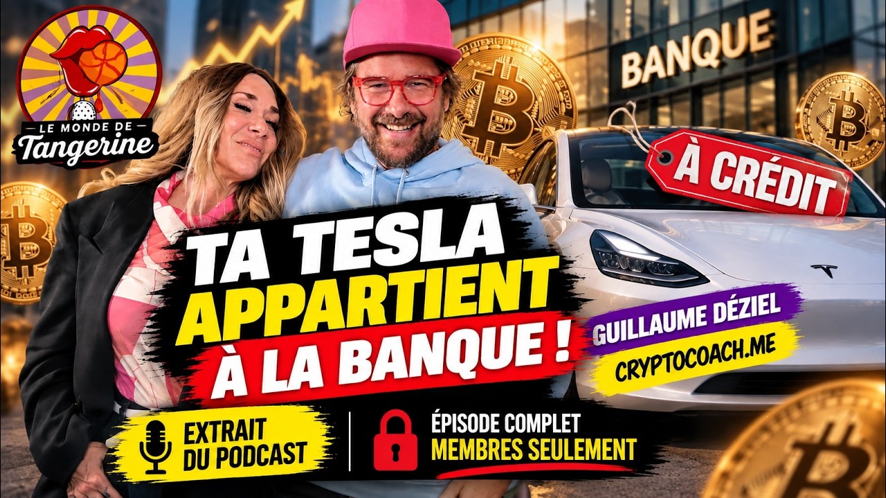 TA TESLA APPARTIENT À LA BANQUE! » | Guillaume Déziel