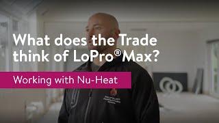 What does the Trade think of LoPro®Max?