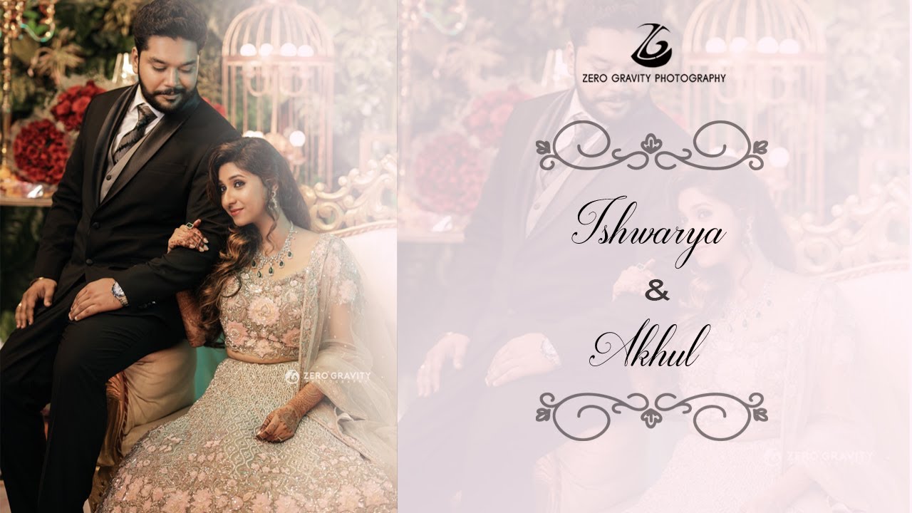 South Indian wedding | Candid video | Ishwarya & Akhul  | Zerogravity Photography