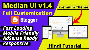 Median Ui1.4 Blogger Template Full Customization Tutorial | Median Ui Blogger |