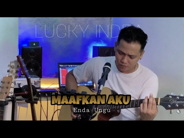 MAAFKAN AKU - THE ORION | ENDA | COVER BY LUCKY INDRA class=