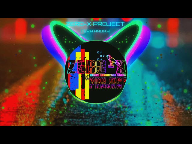 DJ MENDUNG TANPO UDAN || ZERO-X PROJECT || RMX BY DEVA ANDIKA FROM NAFIATUL KHOIROH class=