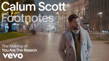 Calum Scott - The Making of 